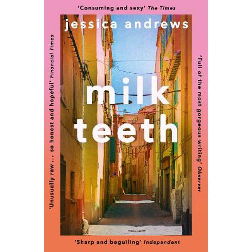 Milk Teeth (Paperback) - Jessica Andrews